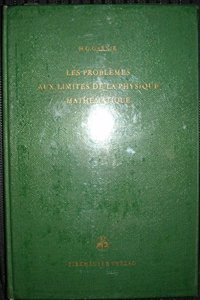 Les Problemes Aux Limites de La Physique Mathematique