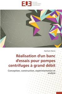 Réalisation d'Un Banc d'Essais Pour Pompes Centrifuges À Grand Débit