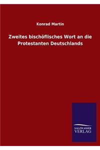 Zweites bischöflisches Wort an die Protestanten Deutschlands