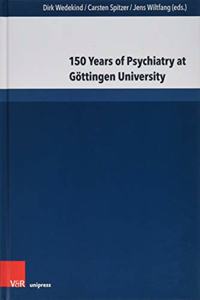 150 Years of Psychiatry at Gottingen University