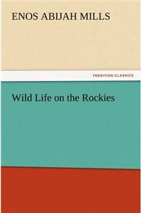 Wild Life on the Rockies