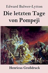 letzten Tage von Pompeji (Großdruck)