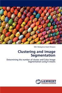 Clustering and Image Segmentation