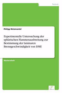 Experimentelle Untersuchung der sphärischen Flammenausbreitung zur Bestimmung der laminaren Brenngeschwindigkeit von DME