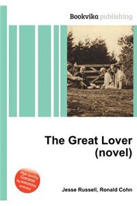 The Great Lover (Novel)