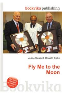 Fly Me to the Moon
