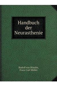 Handbuch Der Neurasthenie