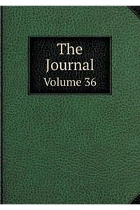 The Journal Volume 36