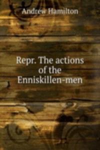 REPR. THE ACTIONS OF THE ENNISKILLEN-ME