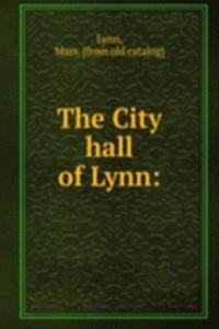 City hall of Lynn: