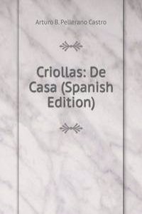 Criollas: De Casa (Spanish Edition)