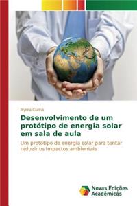 Desenvolvimento de um protótipo de energia solar em sala de aula