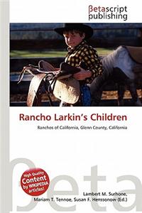 Rancho Larkin's Children