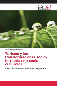 Turismo y las transformaciones socio-territoriales y socio- culturales