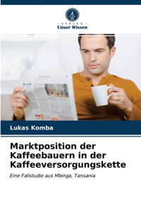 Marktposition der Kaffeebauern in der Kaffeeversorgungskette