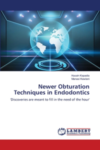 Newer Obturation Techniques in Endodontics