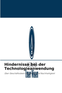 Hindernisse bei der Technologieanwendung