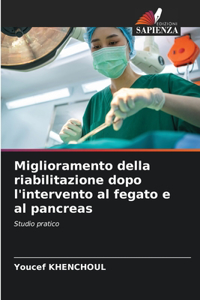 Miglioramento della riabilitazione dopo l'intervento al fegato e al pancreas