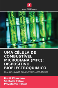 Uma Célula de Combustível Microbiana (Mfc)