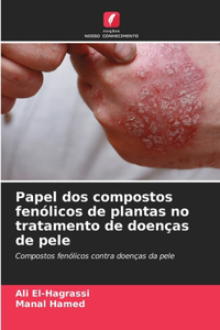 Papel dos compostos fenólicos de plantas no tratamento de doenças de pele