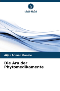 Ära der Phytomedikamente