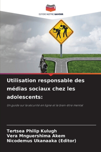 Utilisation responsable des médias sociaux chez les adolescents
