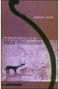Decline & Fall Of The Indus Civilization,The