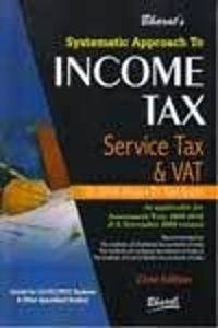 Bharats Systematic Approach To Income Tax,Service Tax & Vat