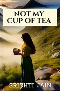 Not my cup of tea