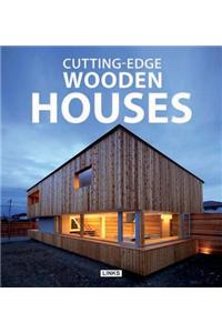 Cutting Edge Wooden Houses