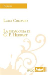 La Pedagogia Di G. F. Herbart