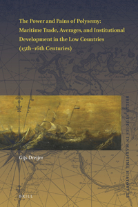 Power and Pains of Polysemy: Maritime Trade, Averages, and Institutional Development in the Low Countries (15th-16th Centuries)