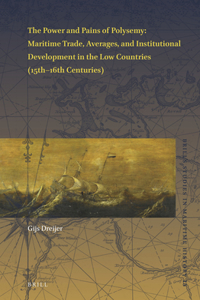 The Power and Pains of Polysemy: Maritime Trade, Averages, and Institutional Development in the Low Countries (15th–16th Centuries)