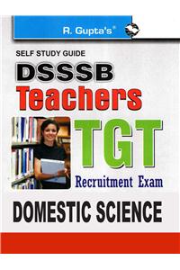 DSSSB: Teachers TGT: Domestic Science