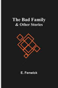 Bad Family & Other Stories