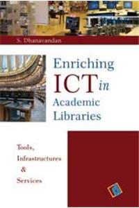 Enriching ICTs in Academic Libraries