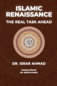 Islamic Renaissance - The Real Task Ahead