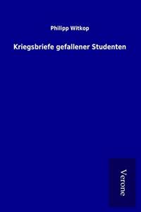 Kriegsbriefe gefallener Studenten