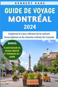 Guide De Voyage Montréal 2024
