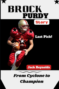 Brock Purdy Story