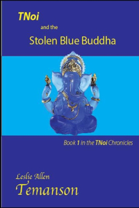 TNoi and the Stolen Blue Buddha