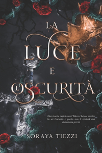 La Luce E L'Oscurità