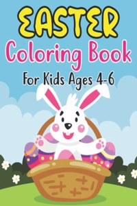 Easter Coloring Book For Kids Ages 4-6