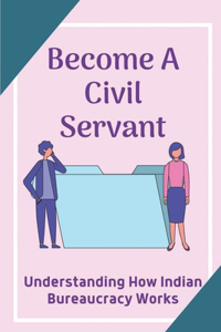 Become A Civil Servant