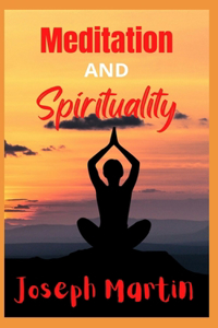 Meditation and Spirituality