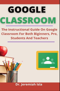 Google Classroom Guide