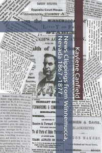 News Clippings from Winnemucca, Nevada 1867 -1877