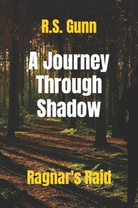 Journey Through Shadow