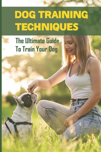 Dog Training Techniques