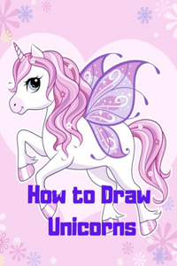 How to Draw Unicorns